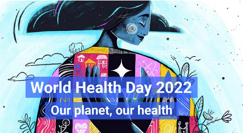 world-health-day-2022-our-planet-our-health